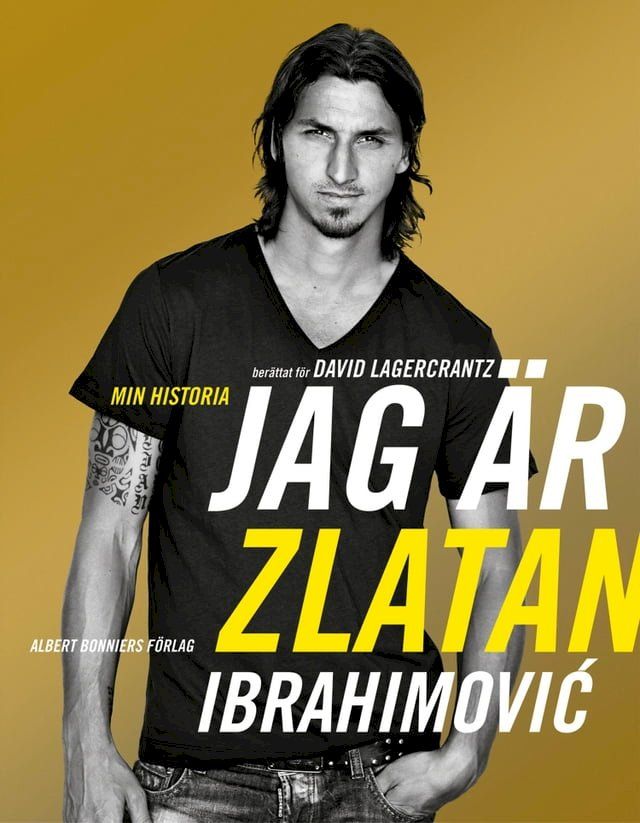  Jag &auml;r Zlatan Ibrahimovic : min historia(Kobo/電子書)