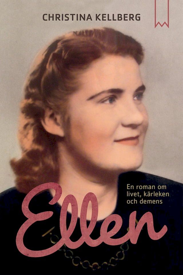  Ellen : En roman om livet, kärleken och demens(Kobo/電子書)