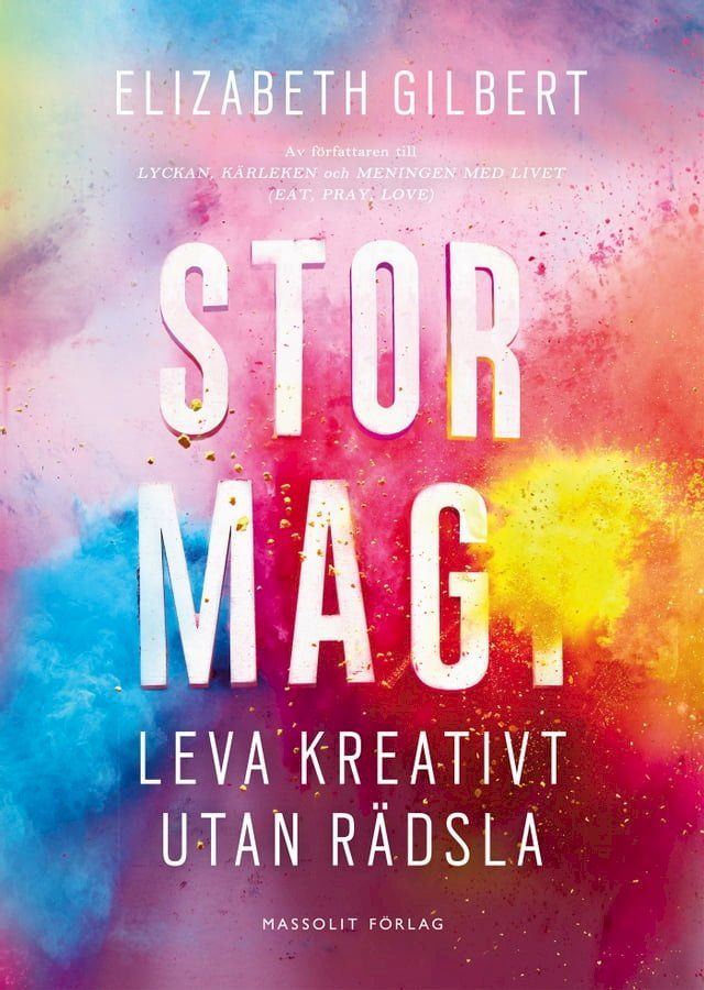  Stor magi : leva kreativt utan rädsla(Kobo/電子書)