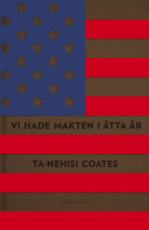 Vi hade makten i åtta år : en amerikansk tragedi(Kobo/電子書)