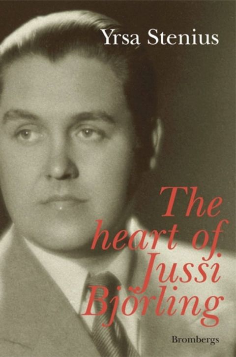 The Heart of Jussi Bj&ouml;rling(Kobo/電子書)