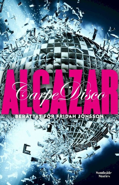 Alcazar: Carpe Disco(Kobo/電子書)