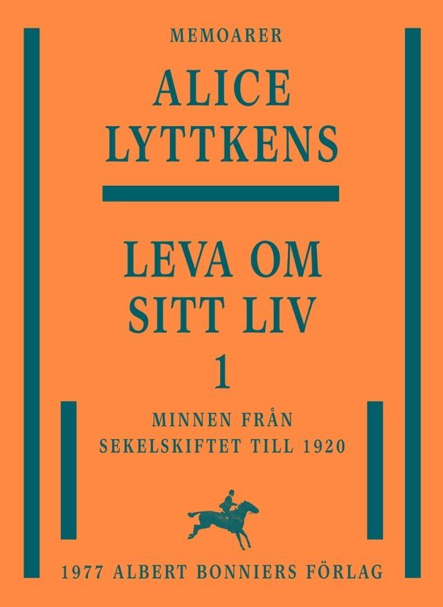  Leva om sitt liv. Del 1, Minnen fr&aring;n sekelskiftet till 1920(Kobo/電子書)