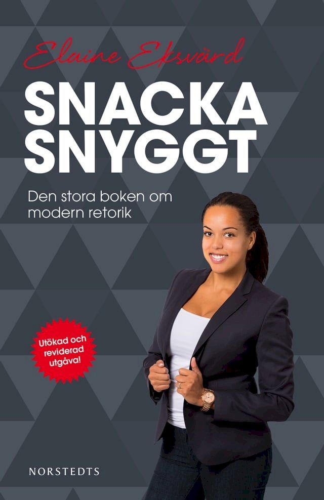  Snacka snyggt : den stora boken om modern retorik(Kobo/電子書)