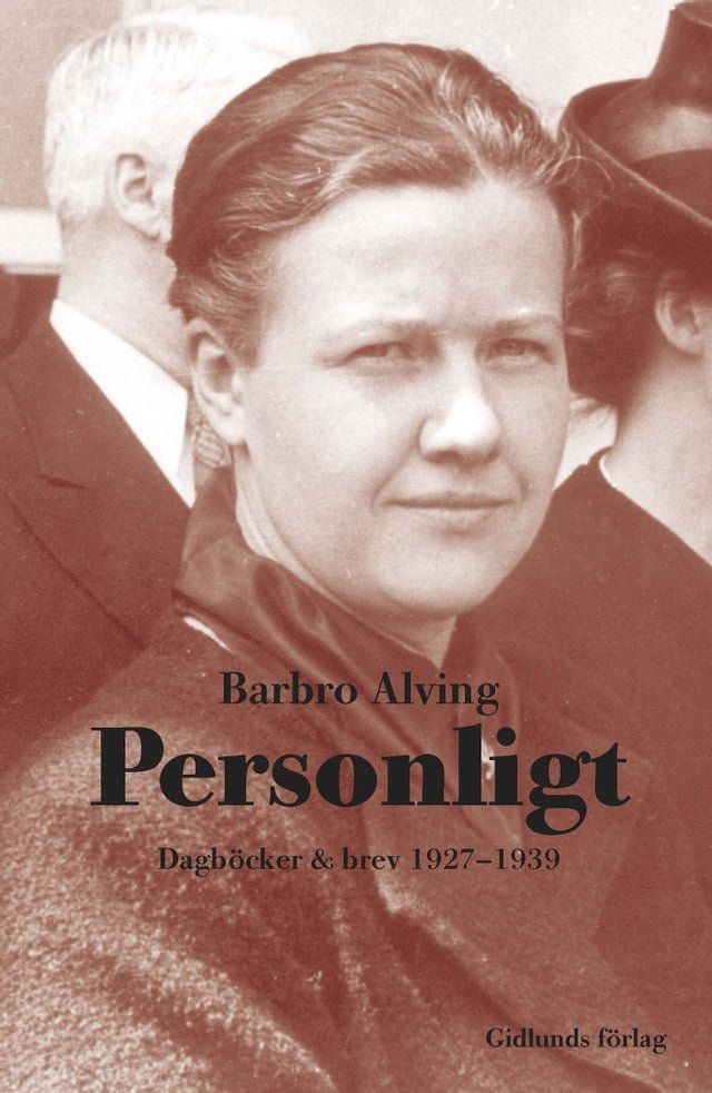  Personligt : Dagböcker och brev 1927-1939(Kobo/電子書)