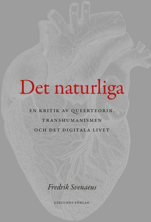  Det naturliga : en kritik av queerteorin, transhumanismen och det digitala livet(Kobo/電子書)