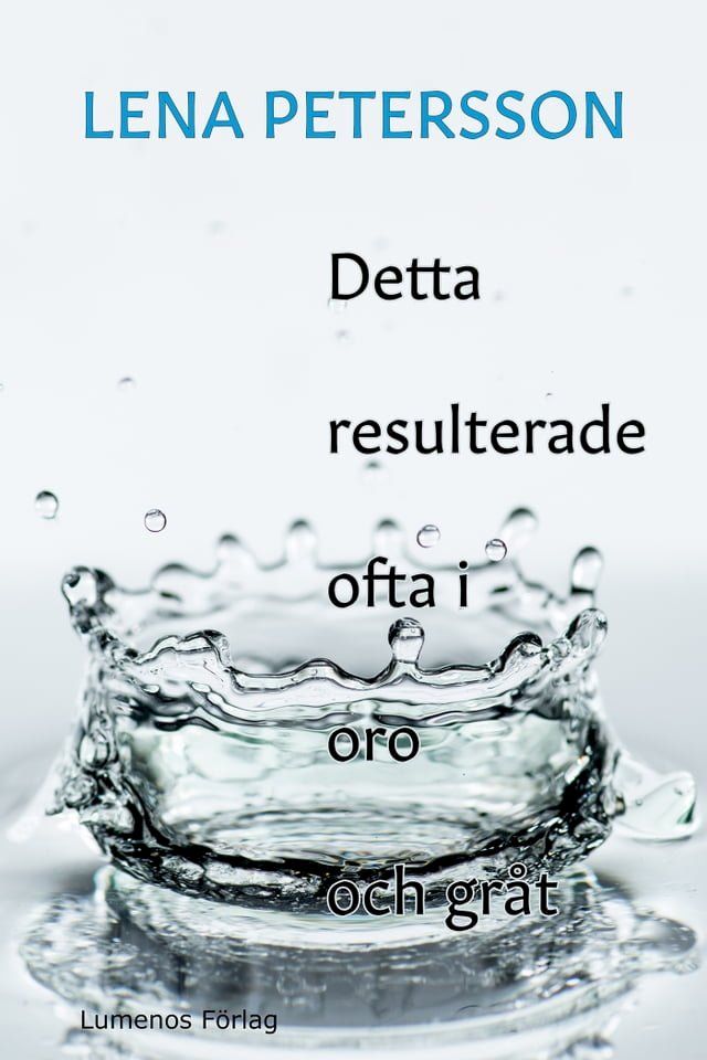  Detta resulterade ofta i oro och gr&aring;t(Kobo/電子書)