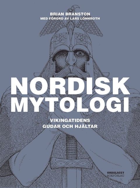 Nordisk mytologi - Vikingatidens gudar och hj&auml;ltar(Kobo/電子書)