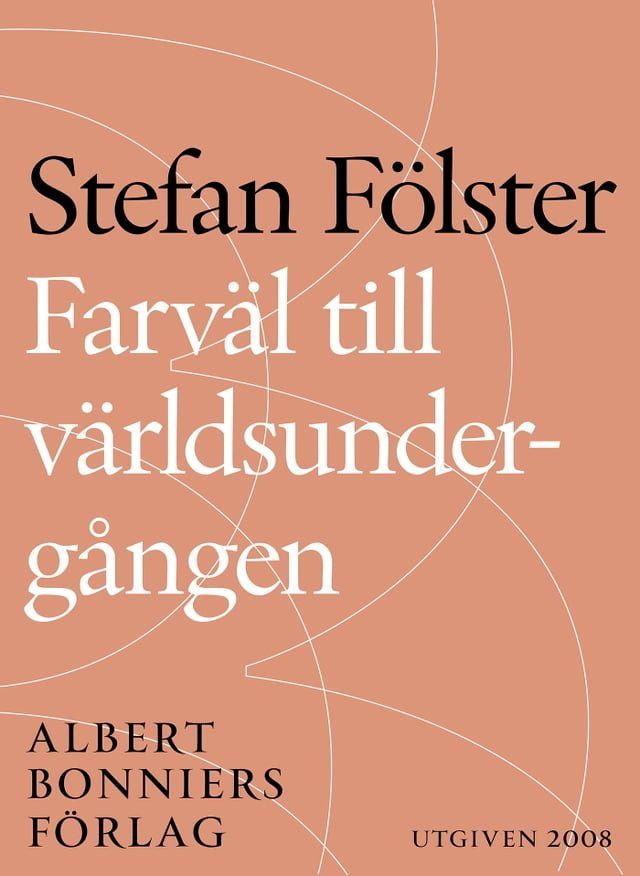  Farv&auml;l till v&auml;rldsunderg&aring;ngen : konsten att &ouml;verleva v&auml;xthuseffekten(Kobo/電子書)