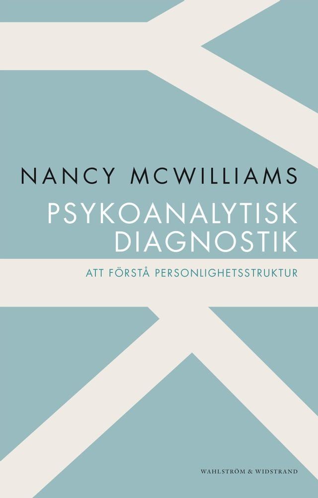  Psykoanalytisk diagnostik : att förstå personlighetsstruktur(Kobo/電子書)