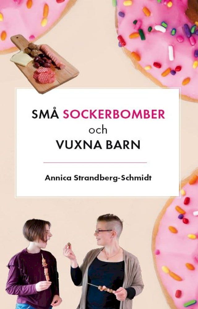  Små sockerbomber och vuxna barn(Kobo/電子書)