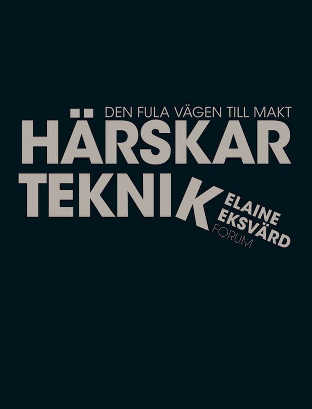  Härskarteknik : den fula vägen till makt(Kobo/電子書)