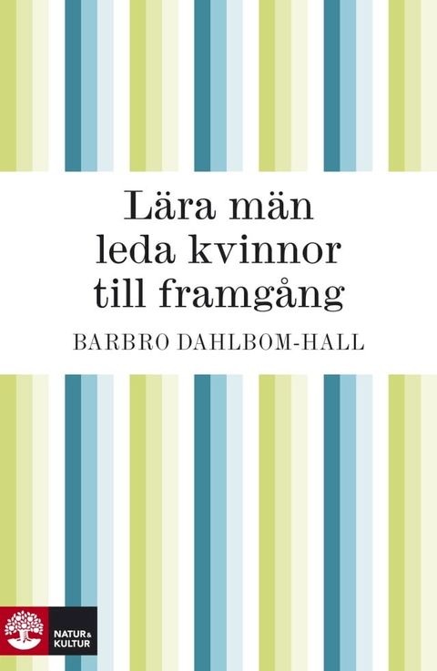 Lära män leda kvinnor till framgång(Kobo/電子書)