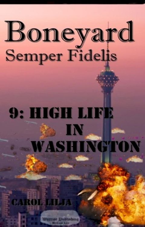 Boneyard 9- highlife in Washington(Kobo/電子書)