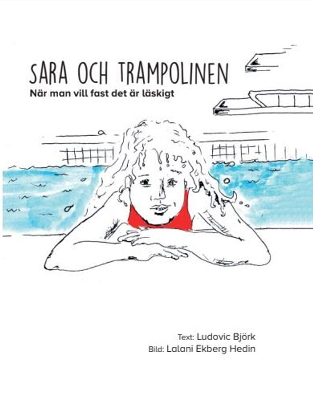  Sara och trampolinen - när man vill fast det är läskigt(Kobo/電子書)