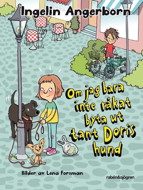 Om jag bara inte r&aring;kat byta ut tant Doris hund(Kobo/電子書)