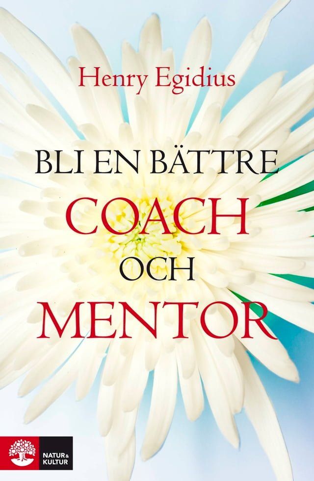  Bli en bättre coach och mentor(Kobo/電子書)