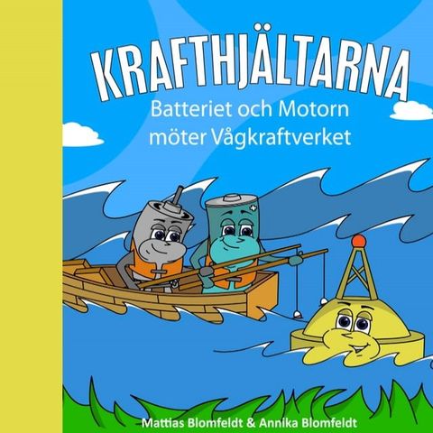 Batteriet & Motorn m&ouml;ter V&aring;gkraftverket(Kobo/電子書)