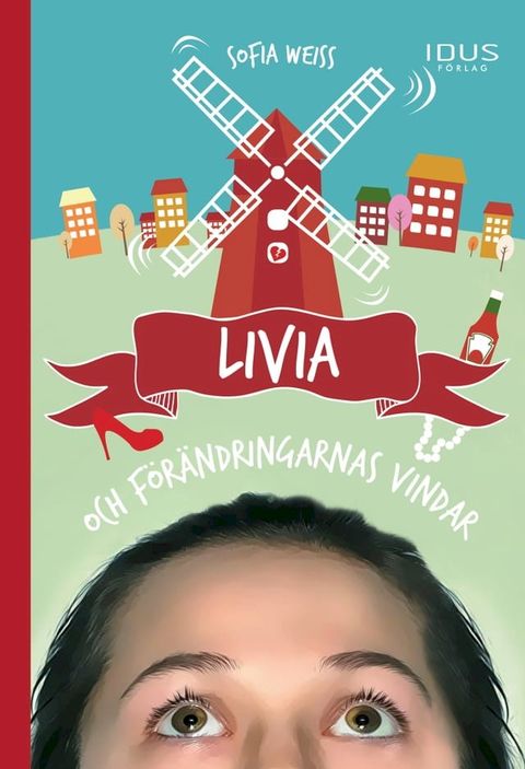 Livia och f&ouml;r&auml;ndringarnas vindar(Kobo/電子書)