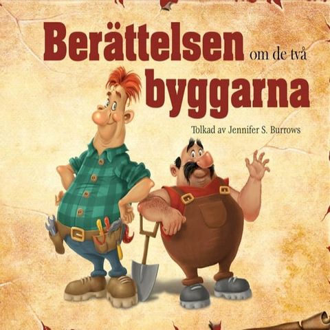 Ber&auml;ttelsen om de tv&aring; byggarna(Kobo/電子書)