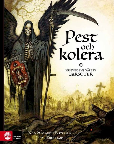 Pest och kolera : historiens v&auml;rsta farsoter(Kobo/電子書)