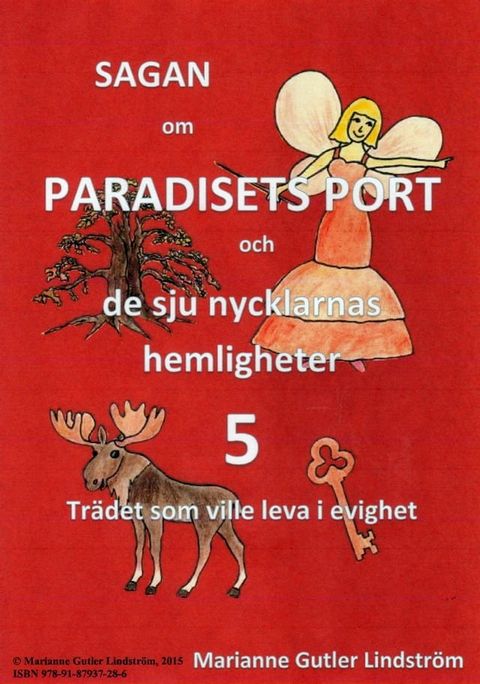 Sagan om Paradisets Port 5 Trädet som ville leva i evighet(Kobo/電子書)