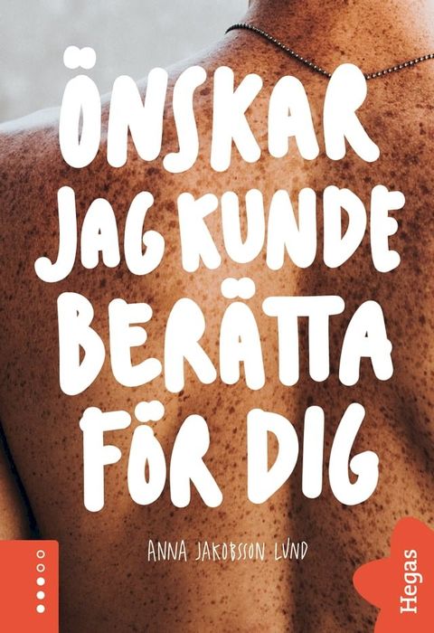 &Ouml;nskar jag kunde ber&auml;tta f&ouml;r dig(Kobo/電子書)