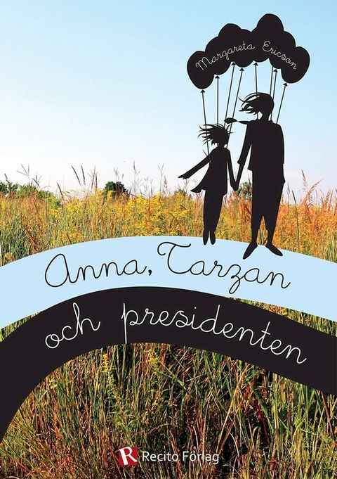 Anna, Tarzan och presidenten(Kobo/電子書)