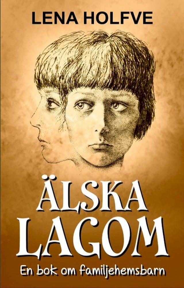  Älska Lagom - En bok om familjehemsbarn(Kobo/電子書)