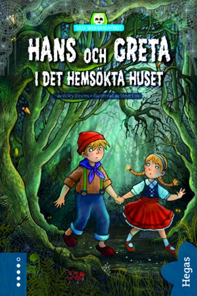  Lilla skräckbiblioteket 6: Hans och Greta i det hemsökta huset(Kobo/電子書)