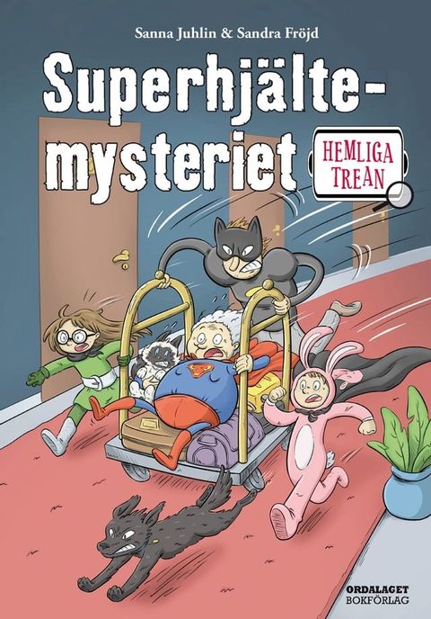 Hemliga trean: Superhj&auml;ltemysteriet(Kobo/電子書)