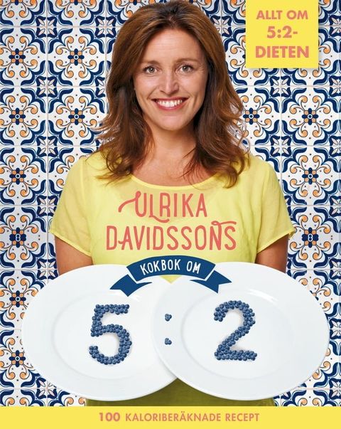 Ulrika Davidssons kokbok om 5:2(Kobo/電子書)