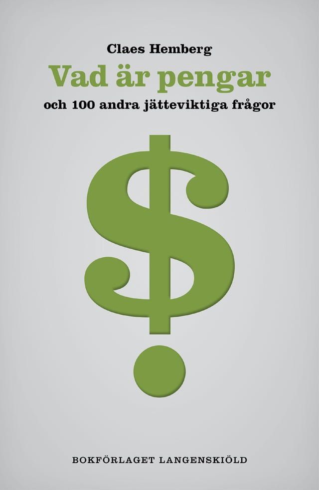  Vad är pengar och 100 andra jätteviktiga frågor(Kobo/電子書)