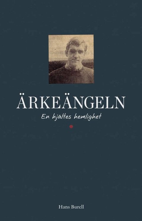 &Auml;rke&auml;ngeln - En hj&auml;ltes hemlighet(Kobo/電子書)