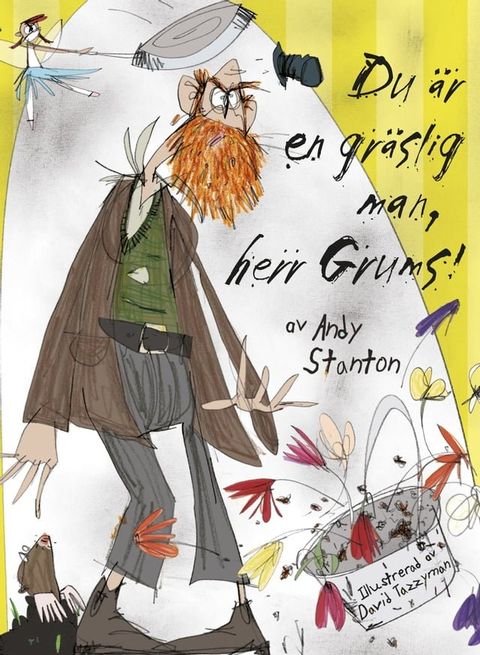 Du &auml;r en gr&auml;slig man, herr Grums!(Kobo/電子書)