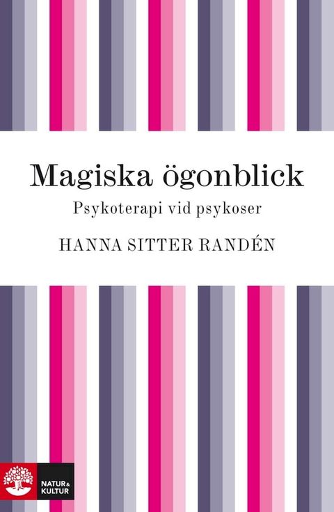 Magiska ögonblick : Psykoterapi vid psykoser(Kobo/電子書)