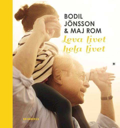 Leva livet hela livet(Kobo/電子書)