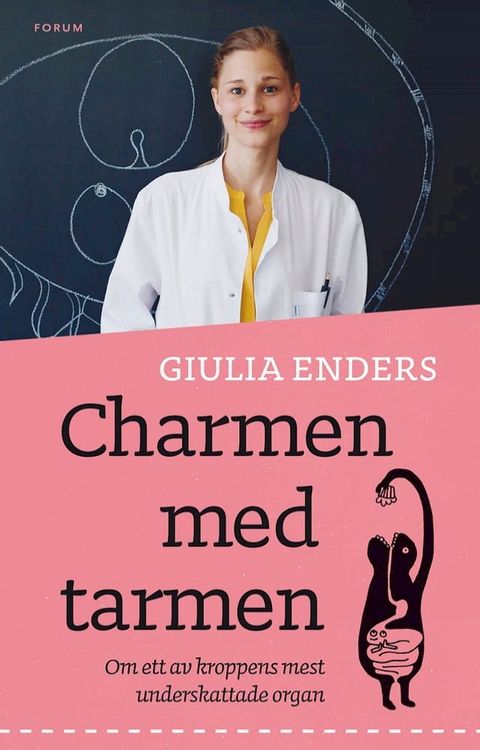 Charmen med tarmen : allt om ett av kroppens mest underskattade organ(Kobo/電子書)