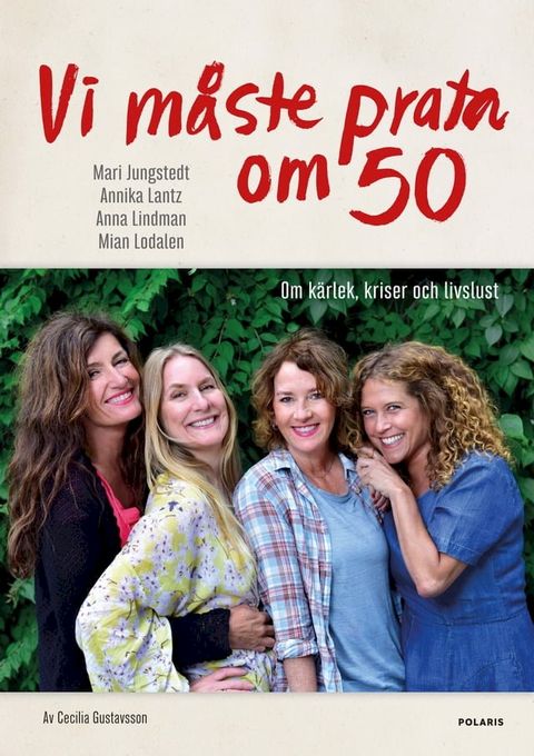 Vi m&aring;ste prata om 50 : om k&auml;rlek, kriser och livslust(Kobo/電子書)