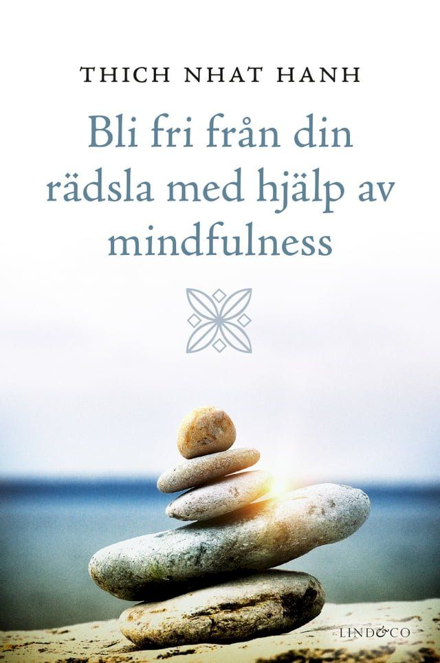  Bli fri från din rädsla med hjälp av mindfulness(Kobo/電子書)