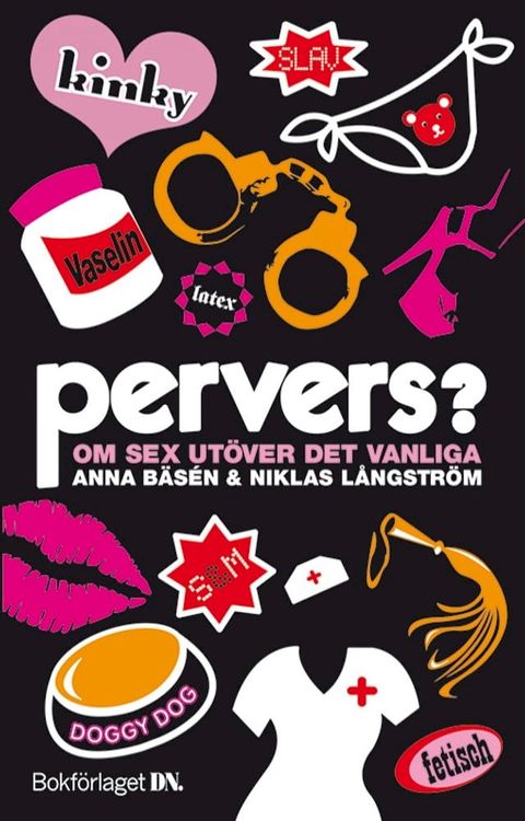 Pervers? : Om sex ut&ouml;ver det vanliga(Kobo/電子書)