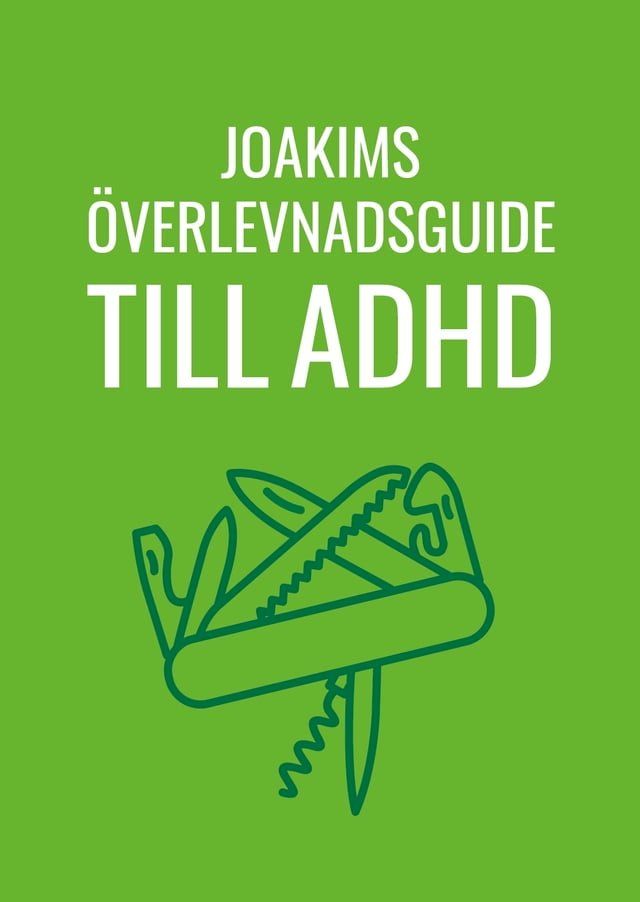  Joakims överlevnadsguide till adhd(Kobo/電子書)