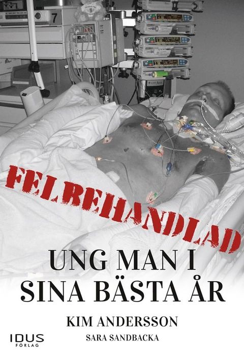 Felbehandlad ung man i sina b&auml;sta &aring;r(Kobo/電子書)