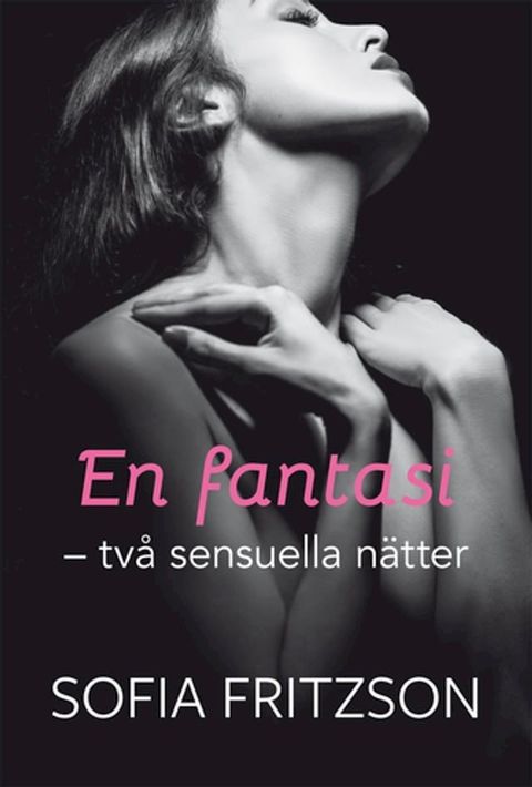 En fantasi, två sensuella nätter(Kobo/電子書)