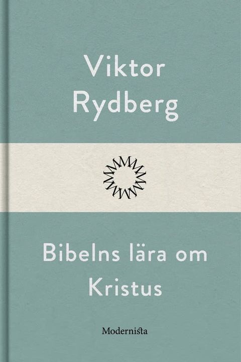 Bibelns l&auml;ra om Kristus(Kobo/電子書)