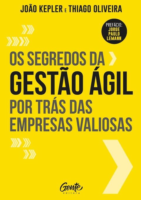 Os segredos da gestão ágil por trás das empresas valiosas(Kobo/電子書)