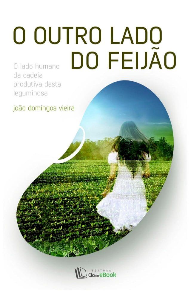  O outro lado do feij&atilde;o(Kobo/電子書)