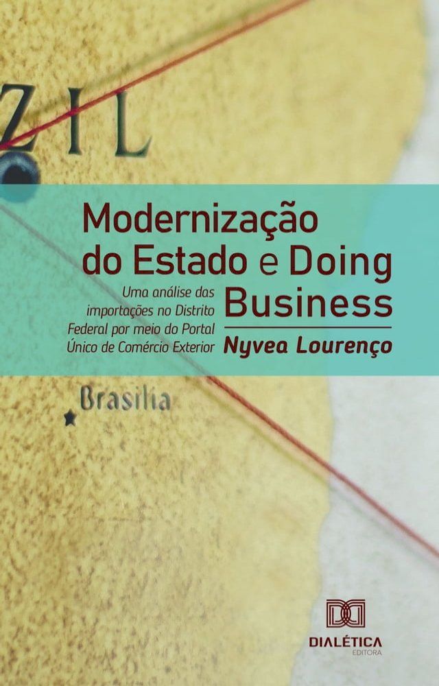  Moderniza&ccedil;&atilde;o do Estado e Doing Business(Kobo/電子書)