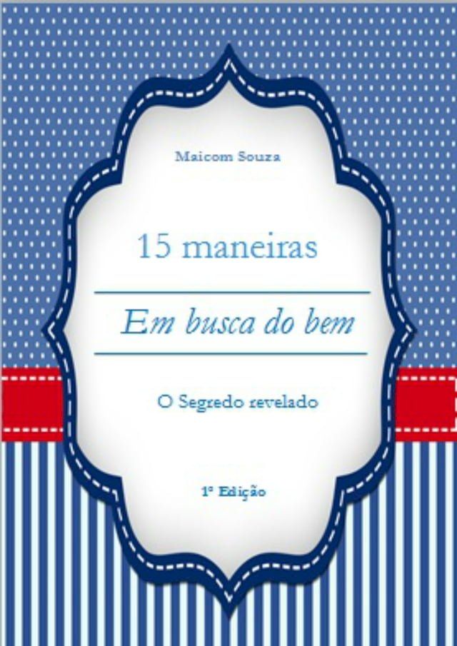  15 Maneiras Em Busca do Bem(Kobo/電子書)