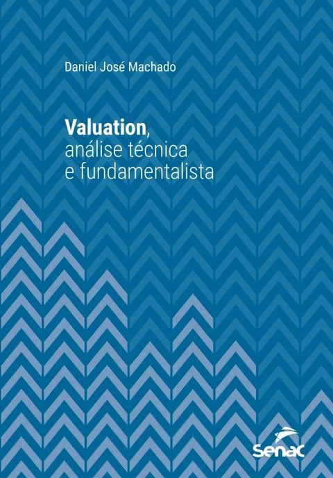 Valuation, an&aacute;lise t&eacute;cnica e fundamentalista(Kobo/電子書)